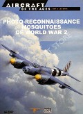 Book cover of Mosquito Photo-Reconnaissance Units of World War 2 / Photo-Reconnaissance Mosquitoes of World War 2 by BOWMAN, Martin